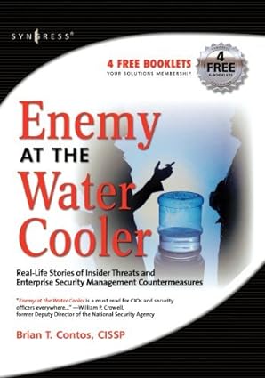 Insider Threats in Cybersecurity: Enemy at the Water Cooler